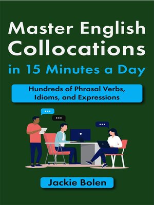 cover image of Master English Collocations in 15 Minutes a Day